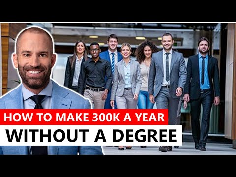 How To Make 300K A Year Without A Degree