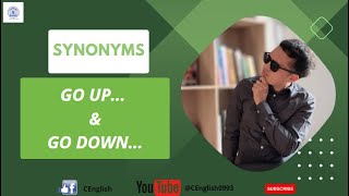 Requested by Tony from South Korea 🇰🇷😎😂 | Synonyms of “Go up & Go down” #CEnglish #english
