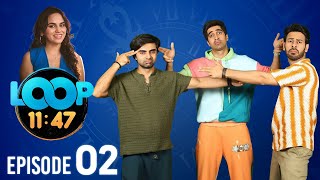 Loop 11:47 | Full Episode 02 | Dew Drop Labyrinth | TV Series