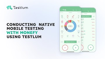 Conducting Native Mobile Testing with Monefy Using Testlum