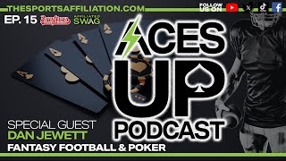 Aces Up Podcast Ep 15:  Dan Jewett