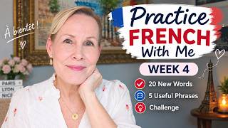 Practice French With Me — Week 4 🇫🇷 | 20 New Words + 5 Useful Phrases