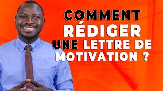 COMMENT REDIGER UNE LETTRE DE MOTIVATION ?