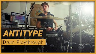 The Intersphere  // &#39;Antitype&#39; Drum Playthrough - Moritz Müller