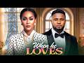WHEN HE LOVES | MAURICE SAM | CYNTHIA CLARK | LATEST NIGERIAN MOVIE