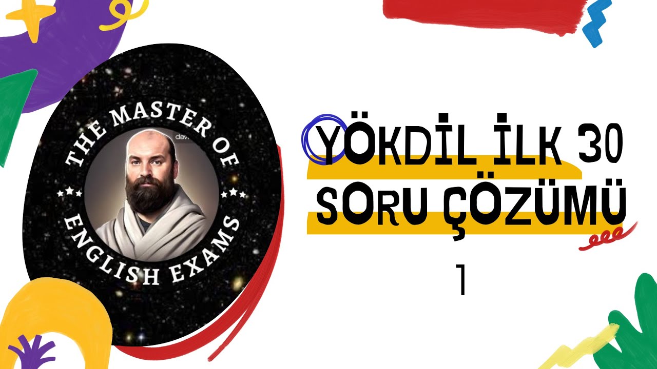 YÖKDİL İLK 30 SORU ÇÖZÜMÜ 1