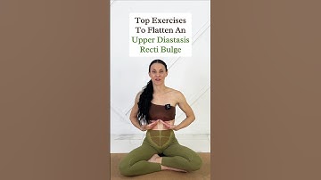 Top 6 Exercises To Flatten Upper Belly Bulge (Upper Diastasis Recti)
