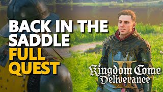 Back in the Saddle FULL QUEST Kingdom Come Deliverance 2