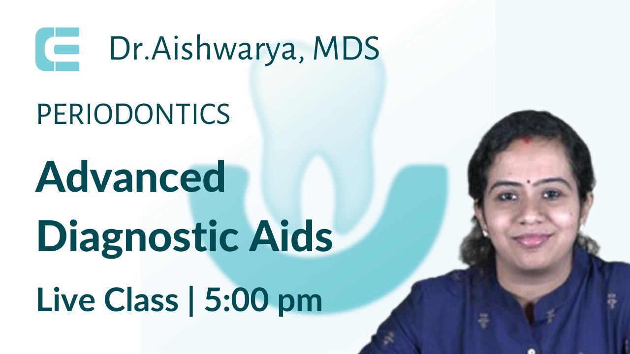 ADVANCED DIAGNOSTIC AIDS| PERIODONTICS | NEET MDS 2022