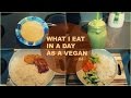 What I Eat In A Day As A Vegan #4