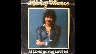 Mickey Thomas  As Long As You Love Me 1979 complete Lp