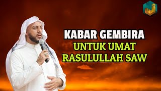 Kabar Gembira Untuk Umat Nabi Muhammad SAW