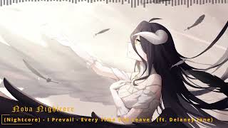 (Nightcore) - I Prevail - Every Time You Leave - (ft. Delaney Jane)