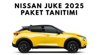 Nissan Juke 2025 Tüm Paketlerin Tanıtımı