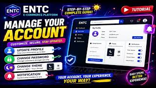 Tutorial - Profile update, Theme preference & Notification | www.myentcglobal.com