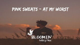 PINK SWEAT$ - AT MY WORST LYRICS Cover by FOMY TIKTOK VIRAL