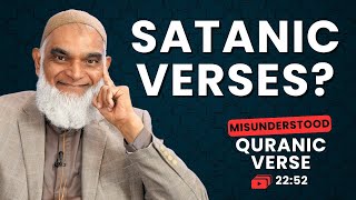 Satanic Interjection? Quran 2252 Misunderstood Quranic Verses Dr. Shabir Ally