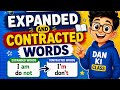 Expanded & Contracted Words Made Easy | Full English Grammar Lesson | Easy Learning |Dan Ki Class