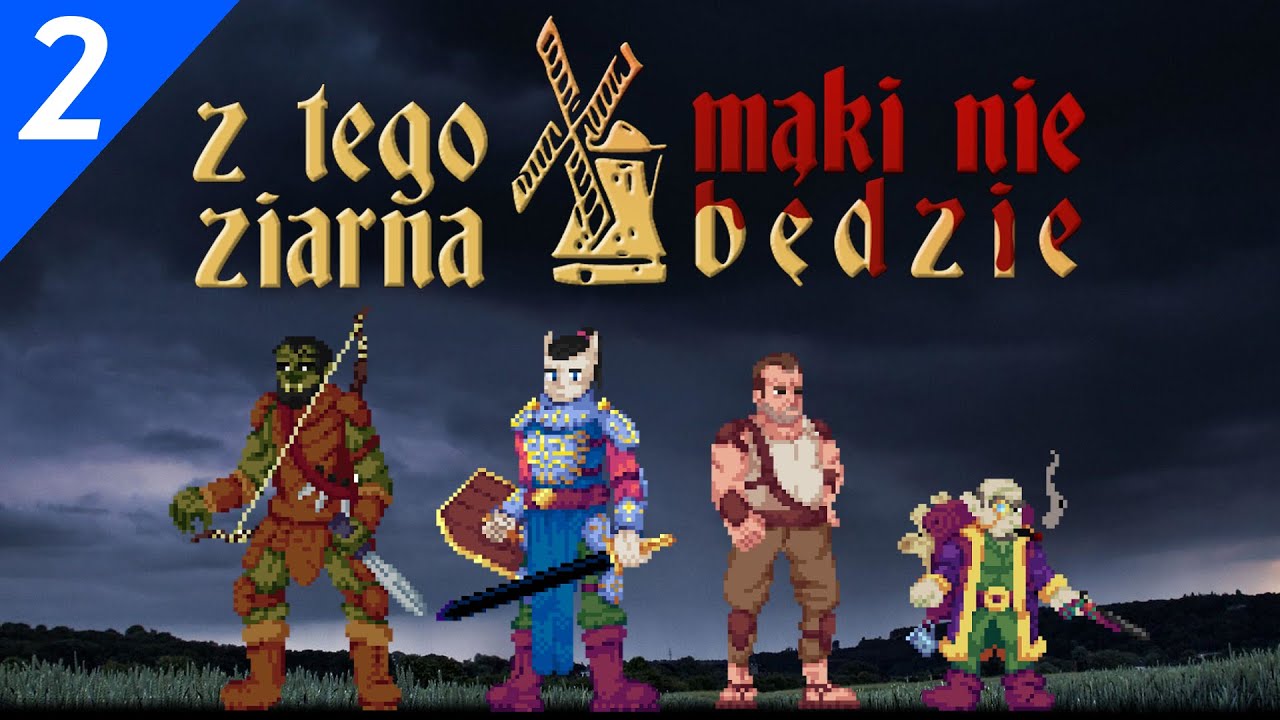 Z tego ziarna mąki nie będzie (2/2) / Przygoda DnD / Bazgram, Kuba, Bartek x2, Roch