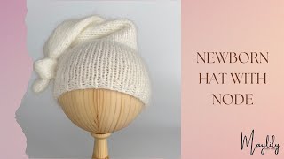 Knitting a cute and soft newborn hat with node. DIY Props. For total beginners. Step by step.