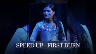 ☆- First Burn - Speed up ▪︎🥀 [ HAMILTON ] • [ SPEED UP ]