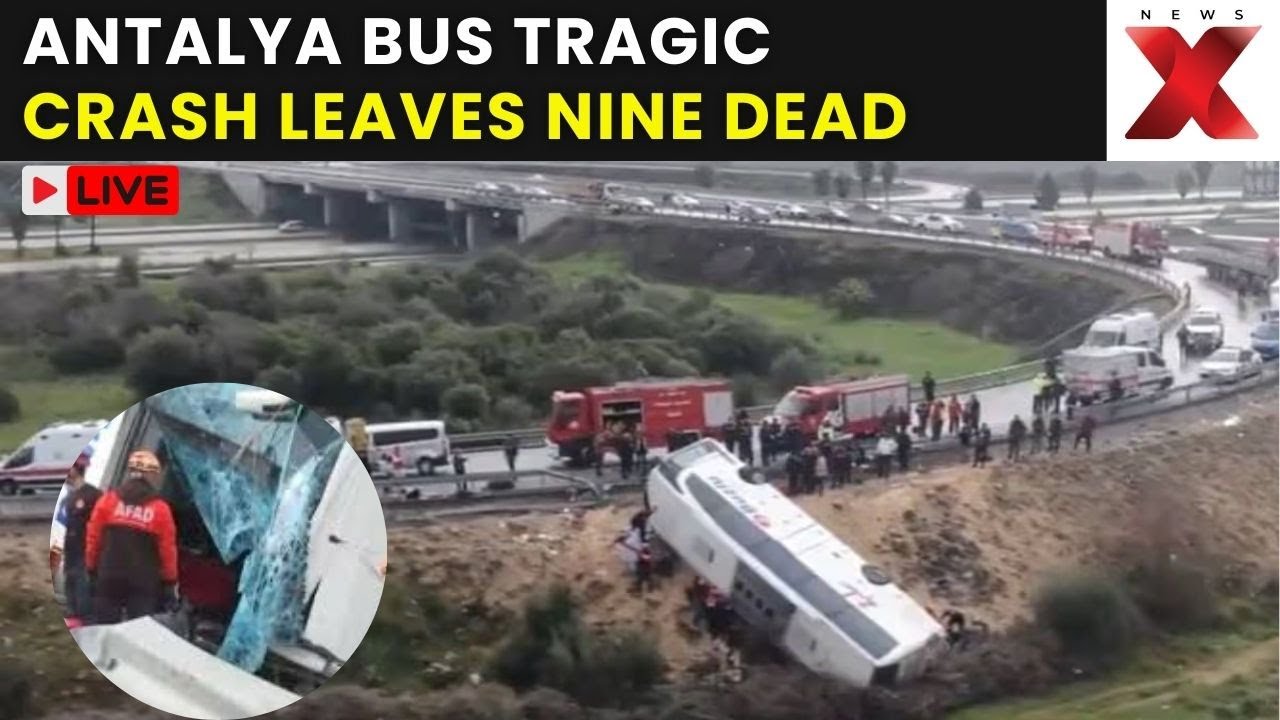 Antalya Bus Accident LIVE: Bus Crash Turns Fatal, 9 Dead & 26 Injured In Major Road Tragedy | NewsX