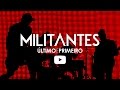 Militantes - Último e Primeiro (clip oficial)