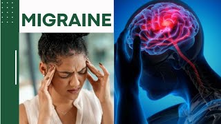 Migraine, Types, Causes, Symptoms, Diagnosis