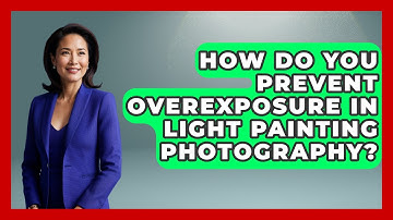 How Do You Prevent Overexposure In Light Painting Photography? - Image Review Studio