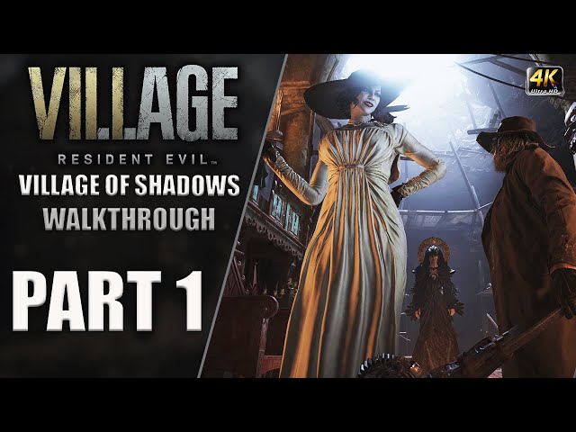 Resident Evil Village | Walkthrough [Village of Shadows] Part 1