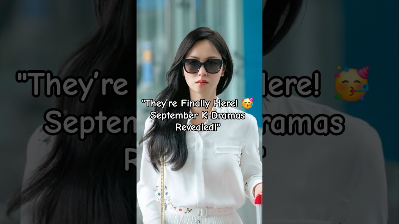 12 Upcoming Korean Dramas In September 2025 