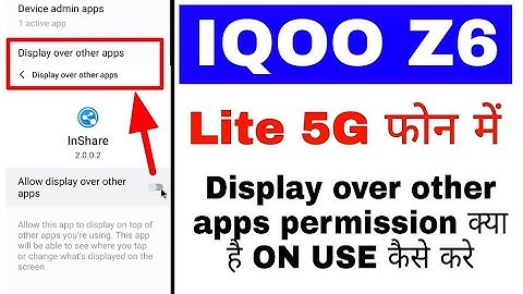 Iqoo z6 lite 5g me display over other apps settings on/use kaise kare। Display over other apps