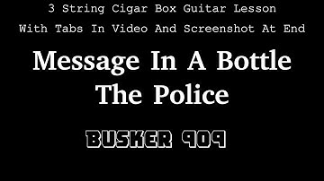 Message In A Bottle By The Police -  Full Lesson for 3 string Cigar Box Guitar with Tab