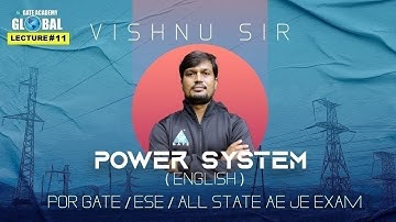 #11 | Power System | Vishnu Sir | For GATE/ESE/ALL STATE AE/JE EXAM
