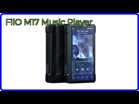 REVIEW (2026): FiiO M17 Music Player. ESSENTIAL details. - YouTube
