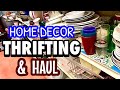 Home decor THRIFTING + haul || I Can’t believe it was still there