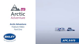 The Arctic Adventure Feature Video Part 1