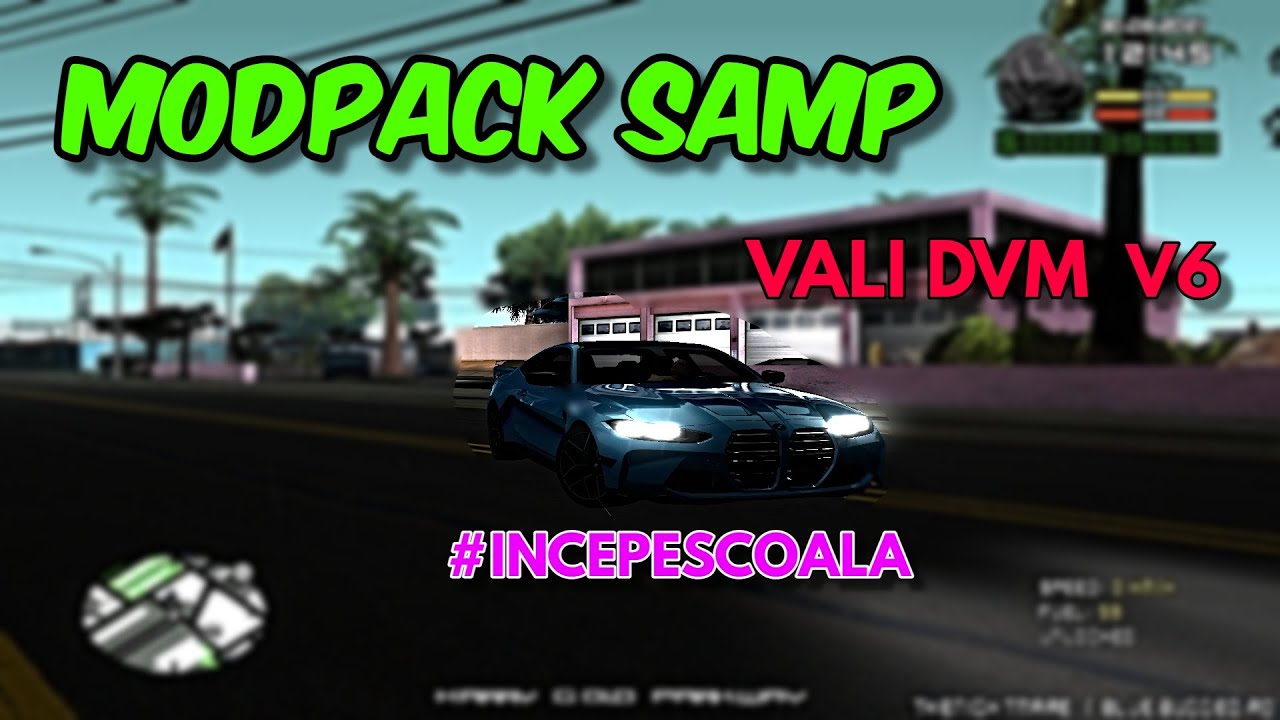 MODPACK SAMP 😍 PE FINAL DE VARA 😭 by VALI DVM 🔔