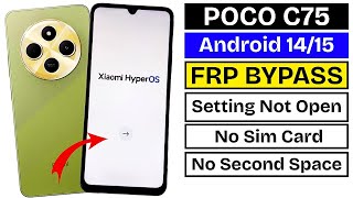 Poco C75 Hyperos FRP Bypass 2025 Without PC | No Sim, No Second Space, No Activity Launcher Method