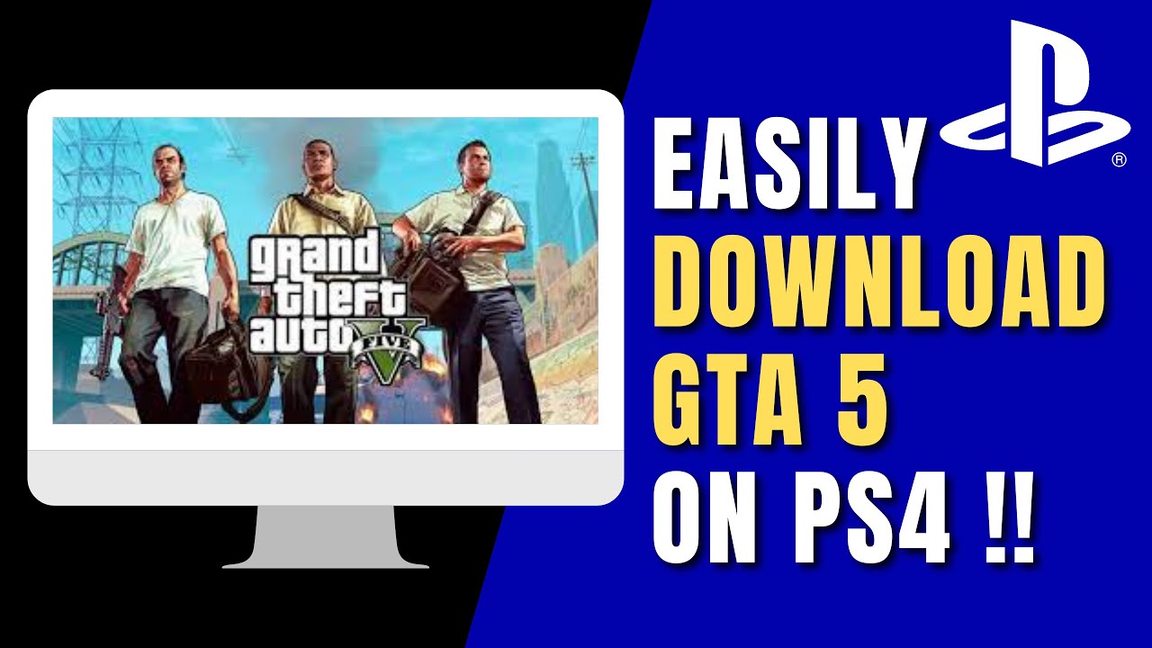 How to Download GTA 5 on PS4 