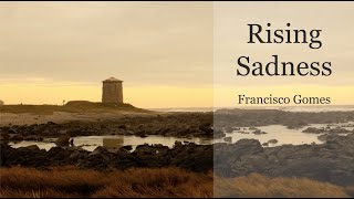 Rising Sadness - Francisco Gomes