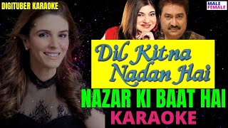 NAZAR KI BAAT HAI #DigituberKaraoke #DilKitnaNadanHaiMovieSongs #KumarSanu #AlkaYagnik #HindiKaraoke