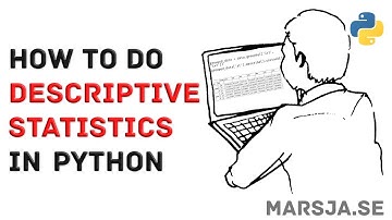 How to Do Descriptive Statistics Using Pandas Python