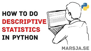 How to Do Descriptive Statistics Using Pandas Python