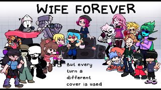 Friday Night Funkin' : Wife Forever FC (Hard) But every turn, a different cover is used (BETADCIU)
