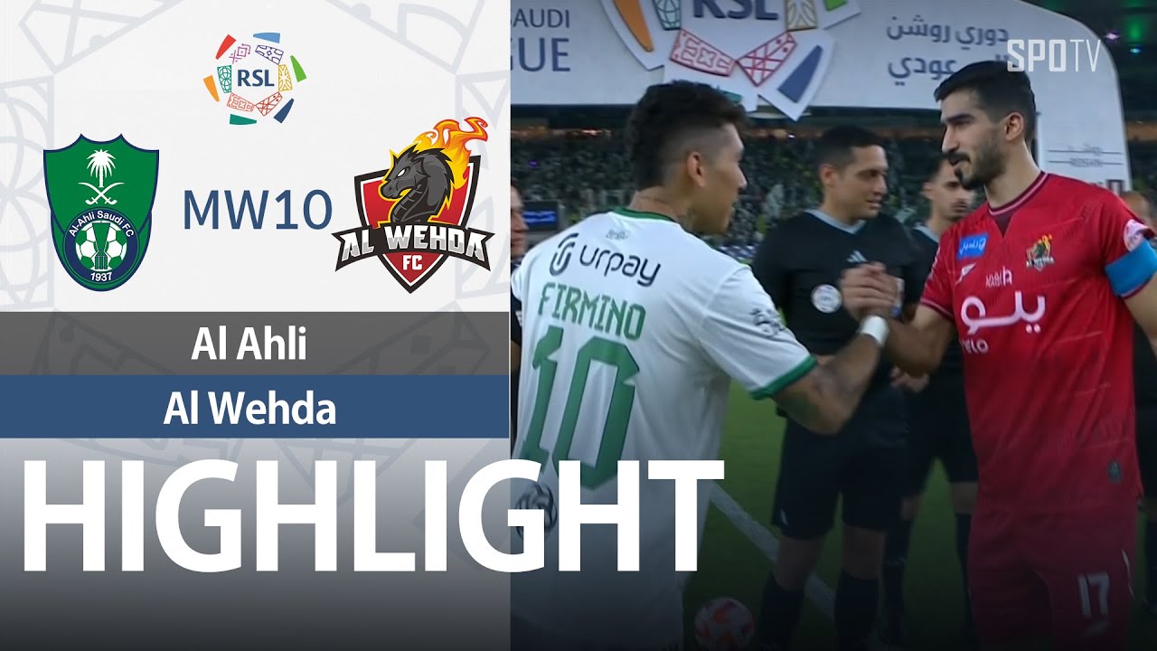 [SPL] Al Ahli vs Al Wehda H/L | MW10 | Saudi Pro League 2023/24 - YouTube