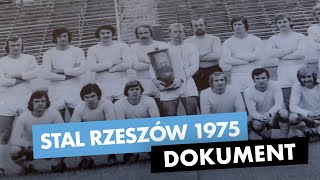 1975, czyli jak Stal Rzeszów zdobyła Puchar Polski (film dokumentalny)