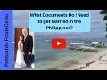 What Documents do I Need to get Married in the Philippines