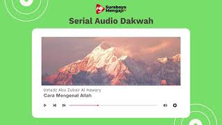 Cara Mengenal Allah - Serial Audio Dakwah