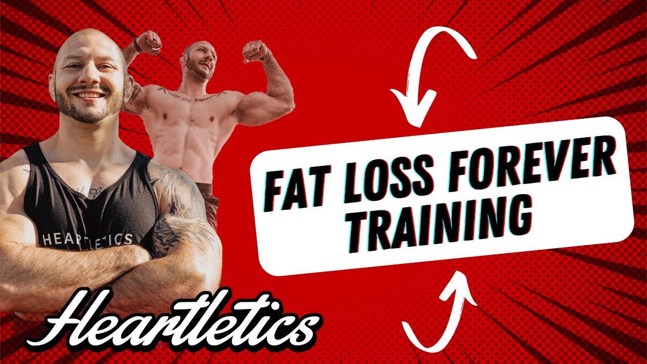 Fat Loss Forever Training YouTube
